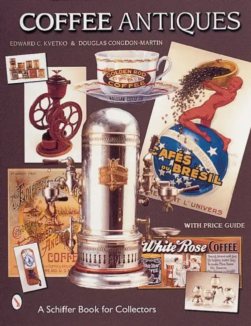 Coffee Antiques by Edward C. Kvetko