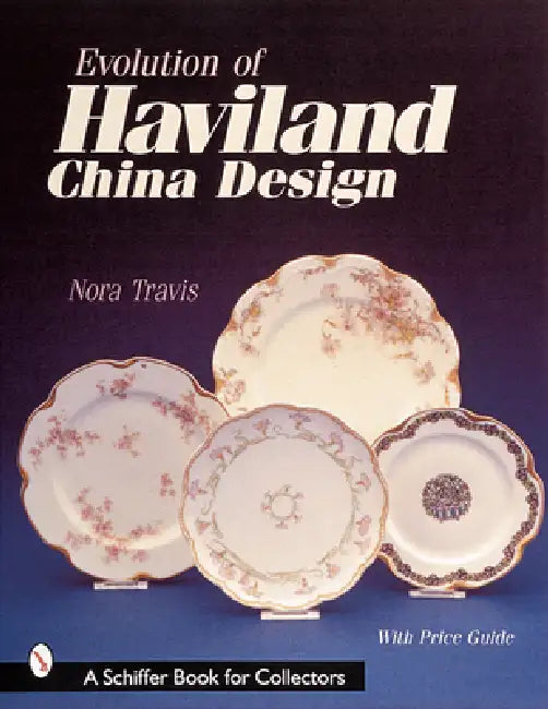 Evolution of Haviland China Design by Nora Travis
