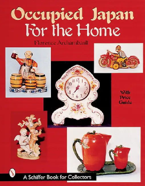 Occupied Japan for the Home by Florence Archambault