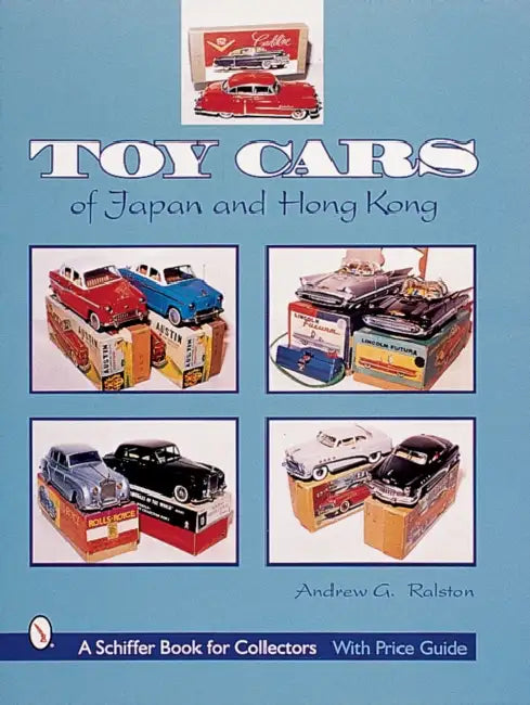 Toy Cars of Japan & Hong Kong by Andrew G. Ralston