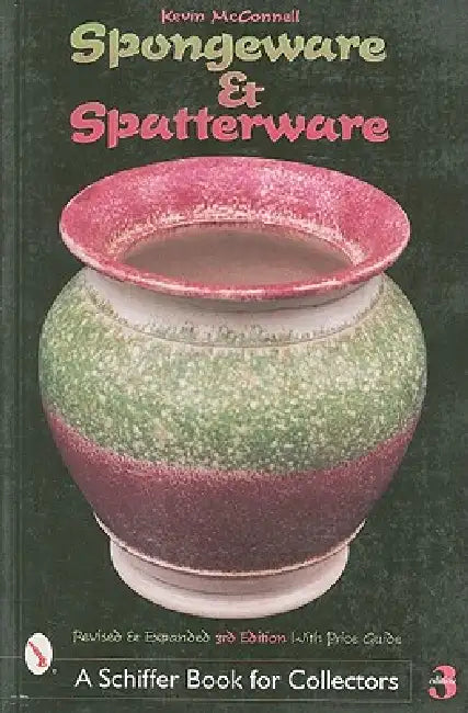 Spongeware and Spatterware by Kevin McConnell