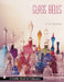 Glass Bells by Al A. Trinidad