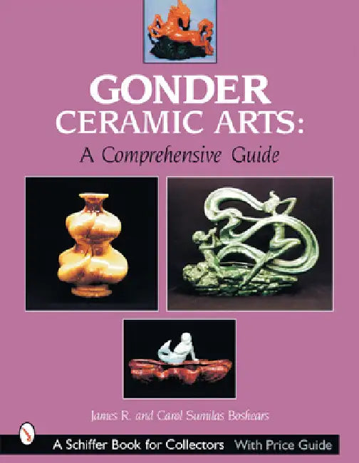 Gonder Ceramic Arts: A Comprehensive Guide by James R. Boshears