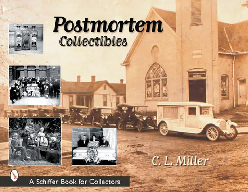 Postmortem Collectibles by C. L. Miller