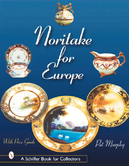 Noritake for Europe by Pat Murphy
