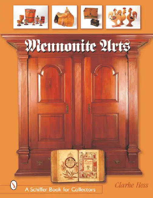 Mennonite Arts by Clarke Hess