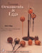 Turning Ornaments and Eggs by Dick Sing