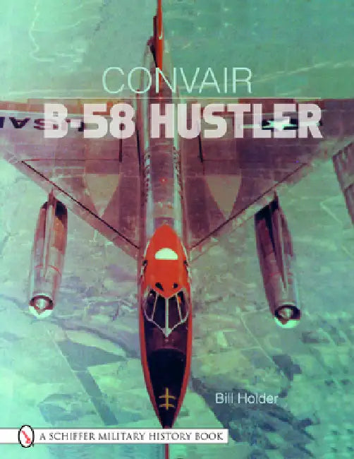 Convair B-58 Hustler by Bill Holder