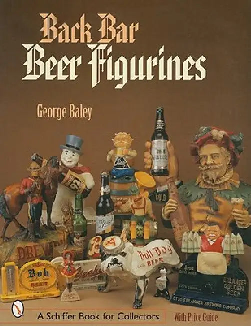 Back Bar Beer Figurines by George Baley