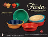 Fiesta: Homer Laughlin China Company's Colorful Dinnerware by Jeffrey B. Snyder