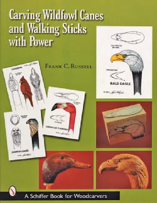 Carving Wildfowl Canes and Walking Sticks with Power by Frank C. Russell