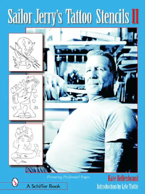 Sailor Jerry's Tattoo Stencils II by Kate Hellenbrand