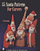 35 Santa Patterns for Carvers by Al Streetman