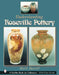 Understanding Roseville Pottery by Mark Bassett