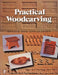 Practical Woodcarving: Design and Application by James E. Seitz