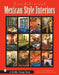 Traditional Mexican Style Interiors by Donna McMenamin, Richard Loper