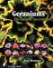Geraniums: The Complete Encyclopedia by Faye Brawner
