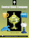 Central Glass Company: The First Thirty Years, 1863-1893 by Marilyn R. Hallock