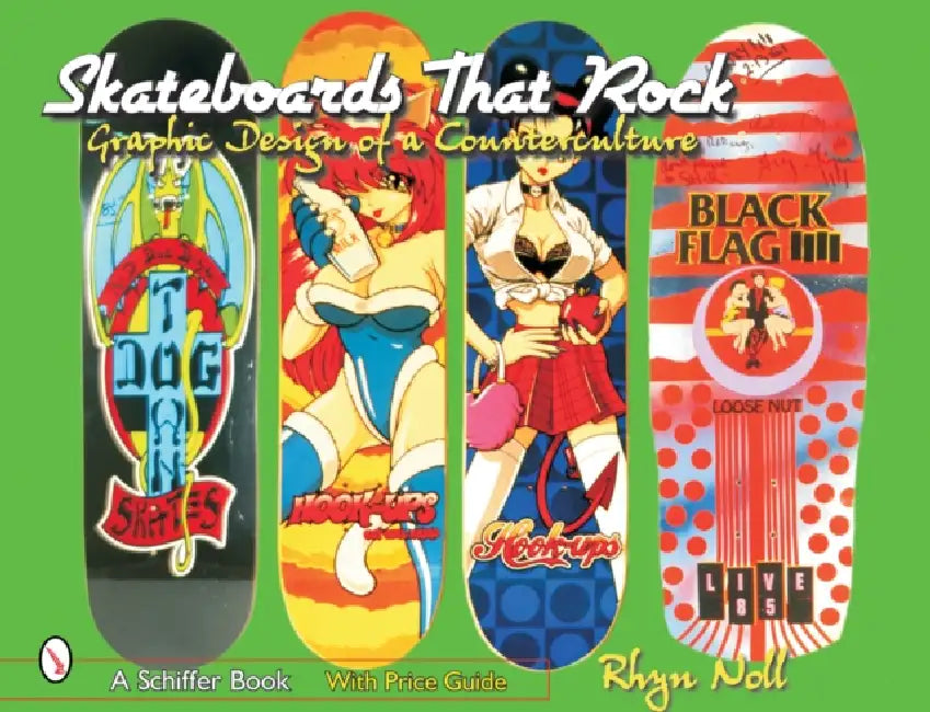 Skateboards That Rock by Rhyn Noll
