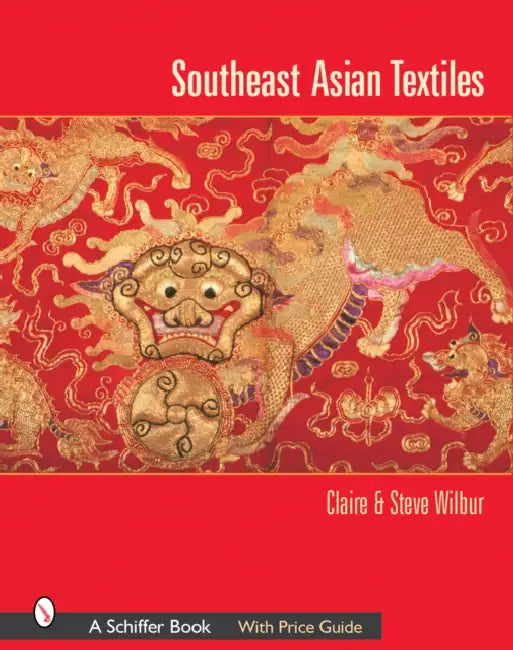 Southeast Asian Textiles by Wilbur