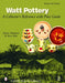 Watt Pottery: A Collector's Reference with Price Guide by Dennis Thompson