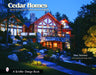 Cedar Homes: Ideas for Log and Timber Frame Designs by Tina Skinner