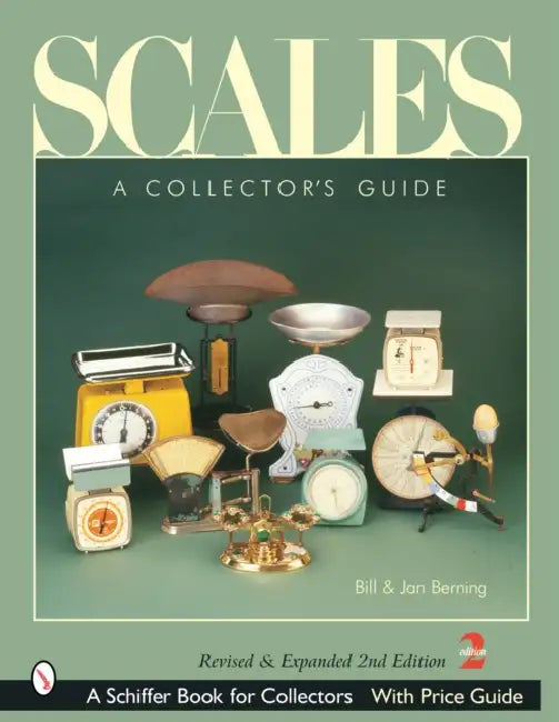 Scales: A Collector's Guide by Bill Berning