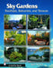 Sky Gardens: Rooftops, Balconies, and Terraces by Signe Nielsen