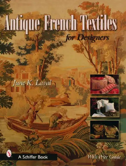 Antique French Textiles for Designers by June K. Laval