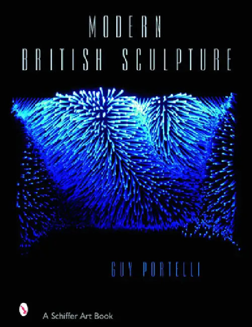 Modern British Sculpture by Guy Portelli