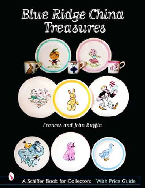 Blue Ridge China Treasures by Frances Ruffin, John Ruffin