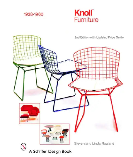 Knoll Furniture: 1938-1960 by Steven Rouland