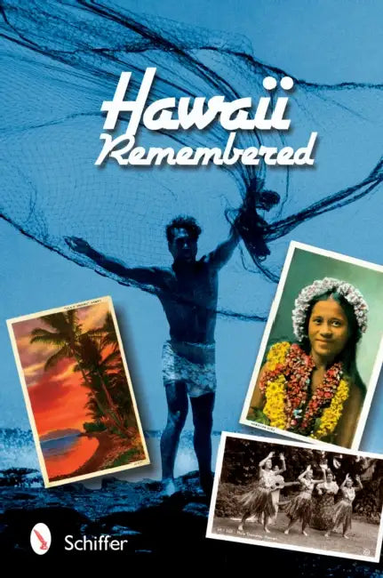 Hawaii Remembered: Postcards from Paradise by Tina Skinner, Mary L. Martin, Nathanial Wolfgang-Price