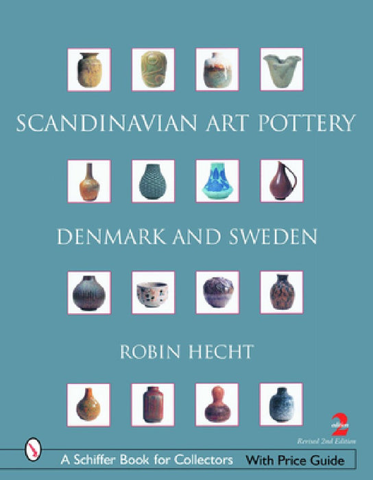Scandinavian Art Pottery: Denmark & Sweden