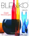 Blenko: Cool '50s & '60s Glass: Cool '50s & '60s Glass by Leslie Piña