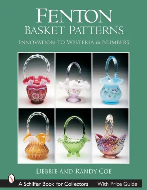 Fenton Basket Patterns: Innovation to Wisteria & Numbers by Coe