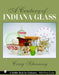 A Century of Indiana Glass: Pattern Identification and Value Guide by Craig Schenning
