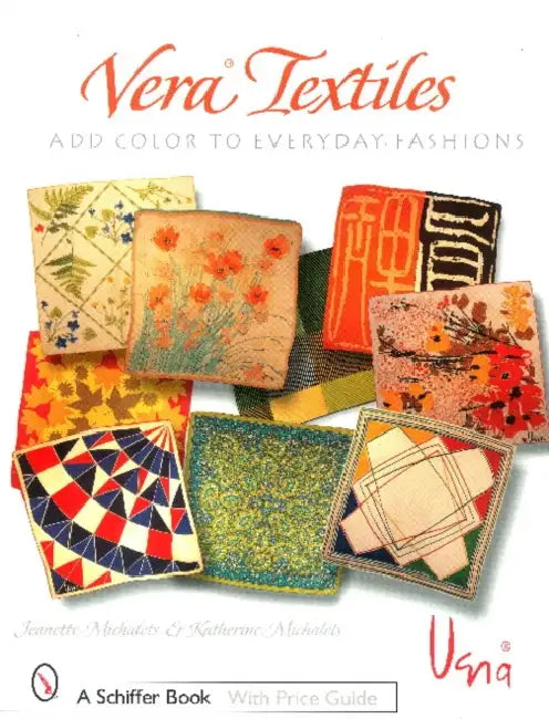 Vera Textiles: Add Color to Everyday Fashion by Jeanette Michalets