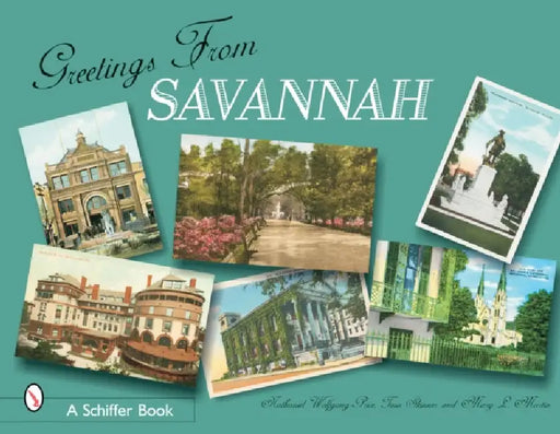 Greetings from Savannah by Tina Skinner