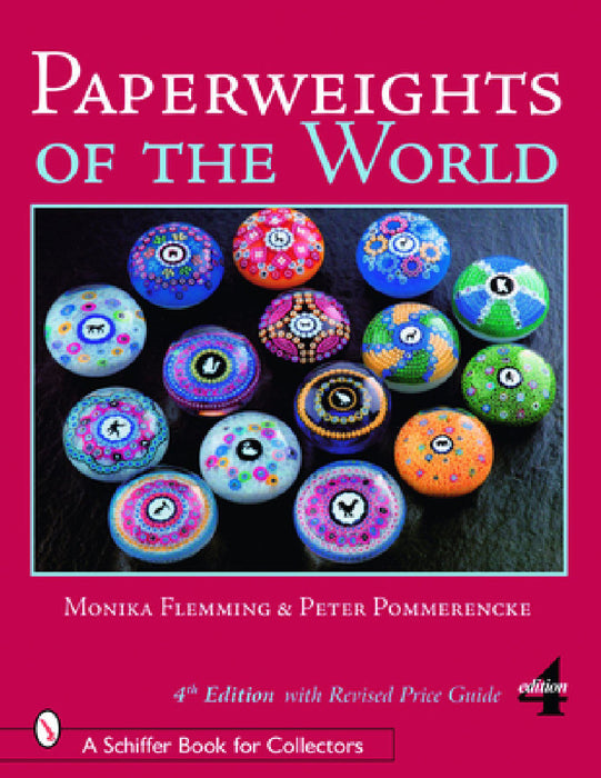 Paperweights of the World by Monika Flemming