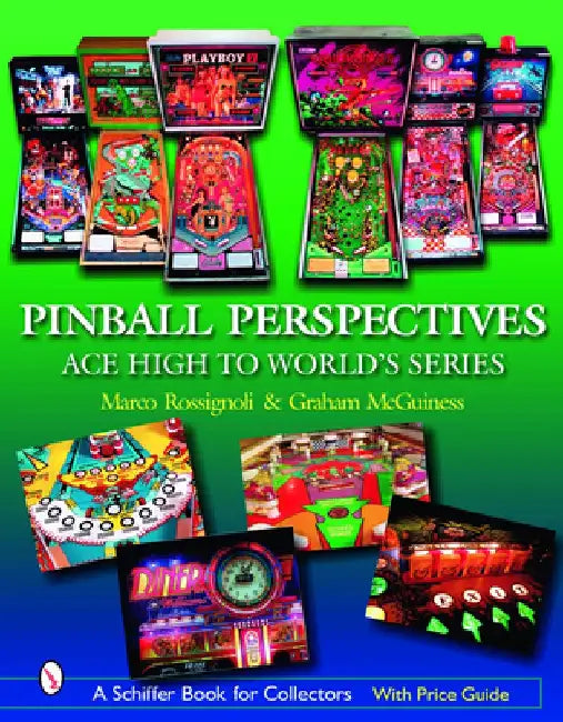 Pinball Perspectives: Ace High to Worlds Series by Marco Rossignoli
