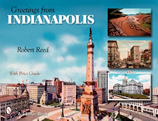 Greetings from Indianapolis by Robert Reed