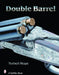 Double-Barreled Rifles: Fascination in Wood and Steel by Norbert Klups