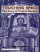 Touching Space: The Story of Project Manhigh by Gregory P. Kennedy