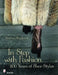 In Step with Fashion: 200 Years of Shoe Styles by Norma Shephard