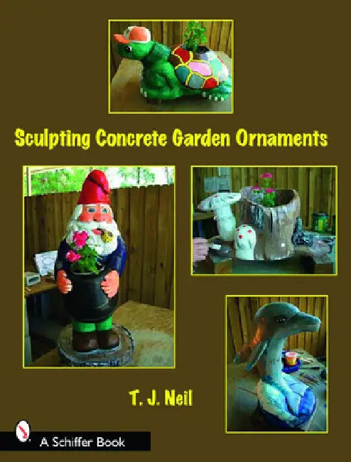 Making Concrete Garden Ornaments by T. J. Neil