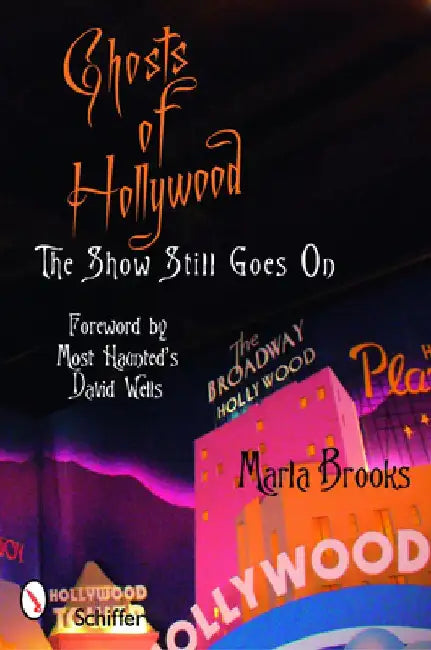 Ghosts of Hollywood by Marla Brooks