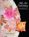 Silk Art Embroidery: A Woman's History of Ornament & Empowerment by Donna Cardwell