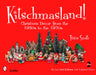 Kitschmasland!: Christmas Decor from the 1950s to the 1970s by Travis Smith