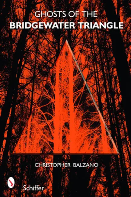 Ghosts of the Bridgewater Triangle by Christopher Balzano